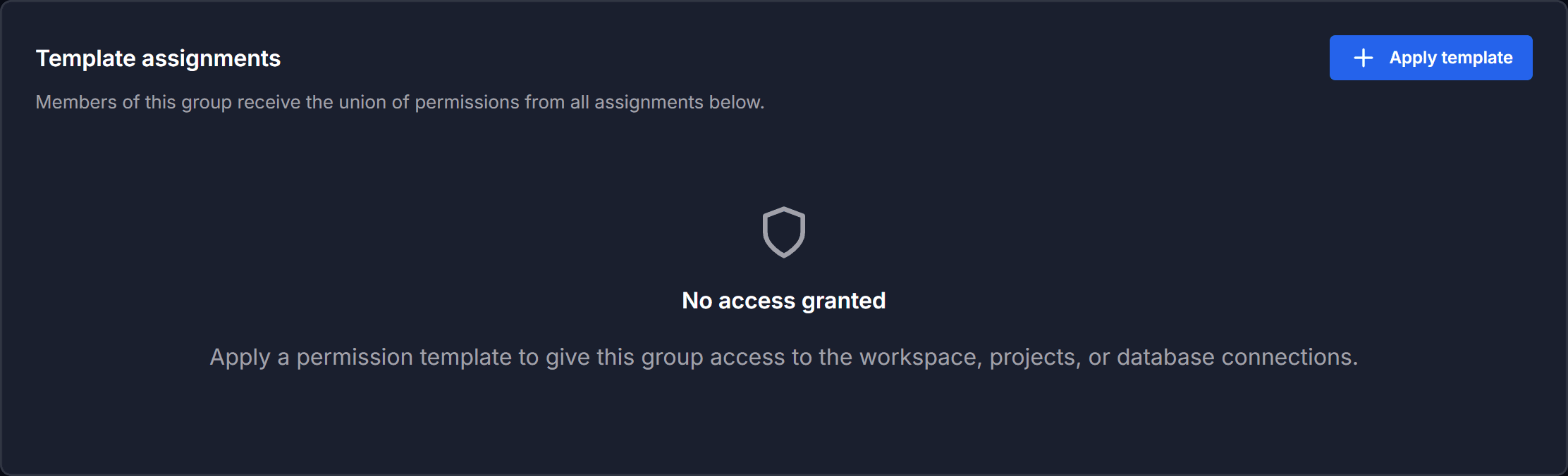 The Template assignments section of a group with no access granted